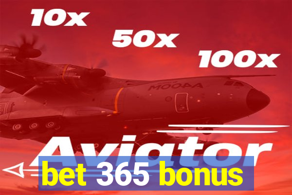 bet 365 bonus